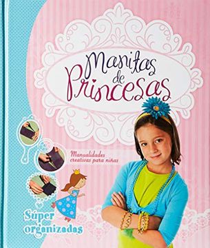 portada Manitas de Princesas: Súper Organizadas (in Spanish)