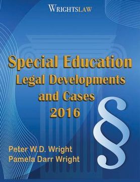 portada Wrightslaw: Special Education Legal Developments and Cases 2016 (en Inglés)