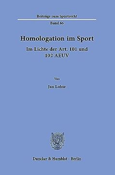 portada Homologation Im Sport: Im Lichte Der Art. 101 Und 102 Aeuv (en Alemán)