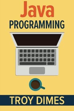 portada Java Programming: A Beginners Guide to Learning Java, Step by Step