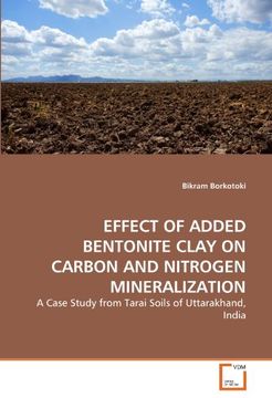 portada effect of added bentonite clay on carbon and nitrogen mineralization (in English)