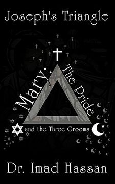portada joseph's triangle: mary: the pride and the three grooms (en Inglés)