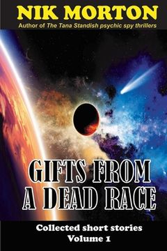 portada Gifts from a Dead Race: ... and other stories (en Inglés)