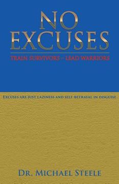 portada No Excuses: Train Survivors - Lead Warriors (en Inglés)