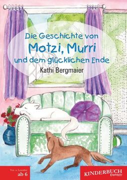 portada Die Geschichte von Motzi, Murri und dem Glücklichen Ende (in German)