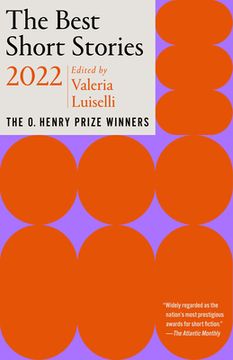 portada The Best Short Stories 2022: The o. Henry Prize Winners (Best Short Stories: The o. Henry Prize Winners) (en Inglés)