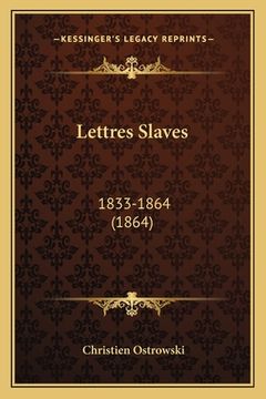 portada Lettres Slaves: 1833-1864 (1864) (in French)