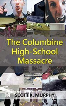 portada The Columbine High-School Massacre (Violent Crimes) (Volume 2) 
