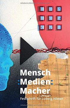 portada Mensch: Medien: Macher: Festschrift für Ludwig Hilmer (en Alemán)