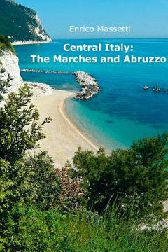 portada Central Italy: The Marches and Abruzzo (in English)