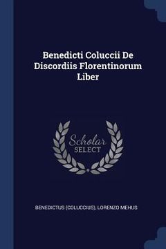portada Benedicti Coluccii De Discordiis Florentinorum Liber