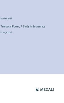 portada Temporal Power; A Study in Supremacy: in large print (en Inglés)