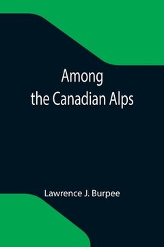 portada Among the Canadian Alps (in English)