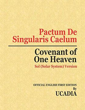 portada Pactum de Singularis Caelum (Covenant of one Heaven): Sol (Solar System) Version (en Inglés)