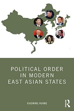 portada Political Order in Modern East Asian States (en Inglés)