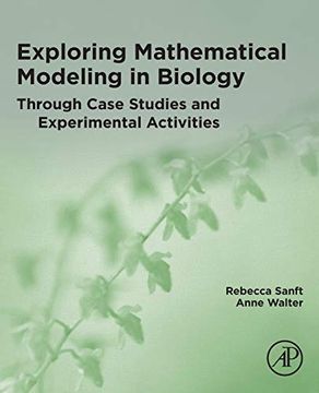 portada Exploring Mathematical Modeling in Biology Through Case Studies and Experimental Activities (en Inglés)