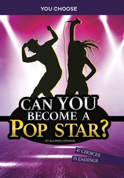 portada Can You Become a Pop Star?: An Interactive Adventure (in English)