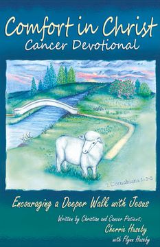 portada Comfort in Christ Cancer Devotional: Encouraging a Deeper Walk with Jesus (in English)