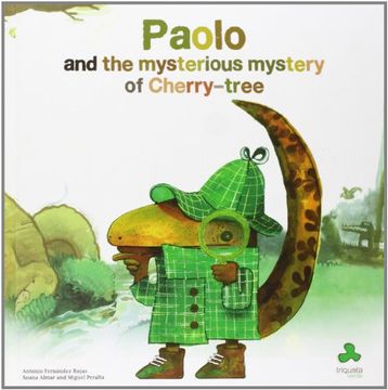 Paolo and the mysterious mystery of cherry-tree (en Inglés)
