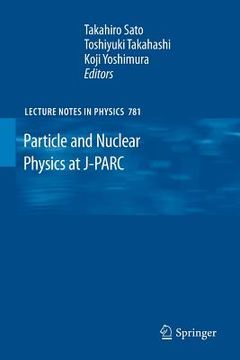 portada particle and nuclear physics at j-parc (en Inglés)