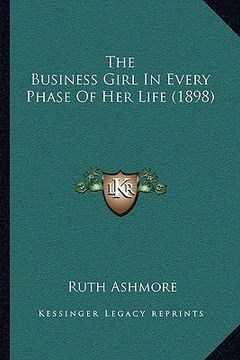 portada the business girl in every phase of her life (1898) (in English)