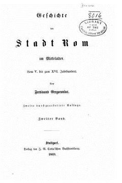 portada Geschichte Der Stadt ROM Im Mittelalter, Vom V. Bis XVI. Jahrhundert (in German)