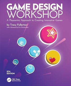 portada Game Design Workshop: A Playcentric Approach to Creating Innovative Games (en Inglés)