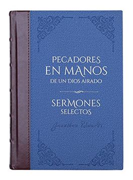 portada Pecadores en Manos de un Dios Airado y Sermones Selectos - Biblioteca Clásicos Cristianos, Tomo 3