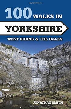 portada 100 Walks in Yorkshire: West Riding and the Dales (Crowood Walking Guides)