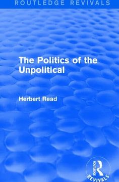 portada The Politics of the Unpolitical (en Inglés)