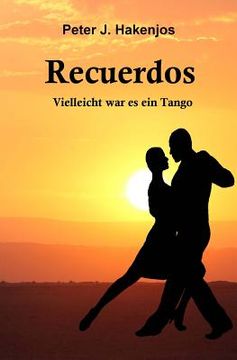 portada Recuerdos - Vielleicht war es ein Tango (en Alemán)