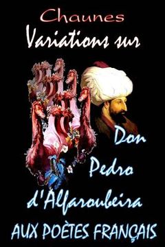 portada Variations sur don Pedro d'Alfaroubeira (in French)