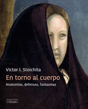 portada En Torno al Cuerpo: Anatomías, Defensas, Fantasmas (in Spanish)