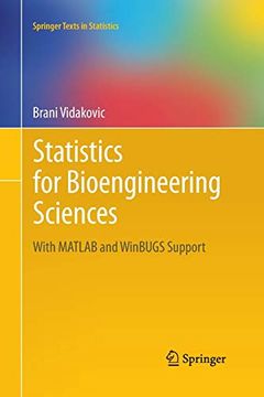 portada Statistics for Bioengineering Sciences: With Matlab and Winbugs Support (Springer Texts in Statistics) (en Inglés)