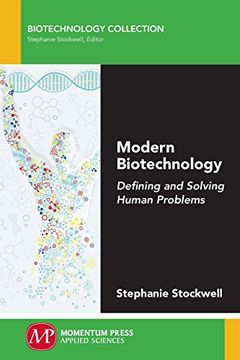 portada Modern Biotechnology: Defining and Solving Human Problems