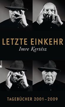 portada Letzte Einkehr: Tagebücher 2001-2009 Mit einem Prosafragment (in German)