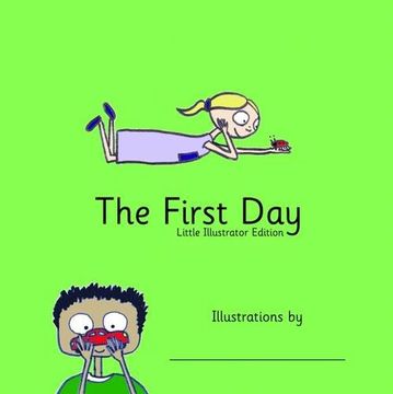 portada The First Day: Little Illustrator Edition