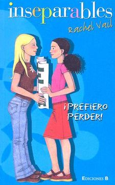 portada Inseperables: Prefiero Perder! / the Friendship Ring: Popularity Contest