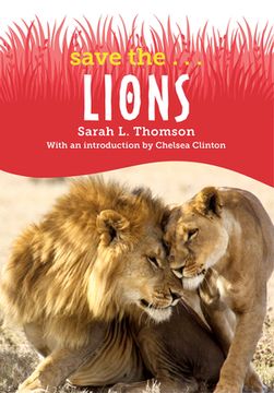 portada Save The. Lions [Soft Cover ] (en Inglés)