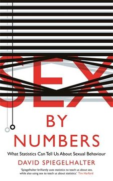 portada Sex by Numbers: What Statistics can Tell us About Sexual Behaviour (Wellcome Collection) (en Inglés)