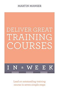 portada Deliver Great Training Courses In a Week