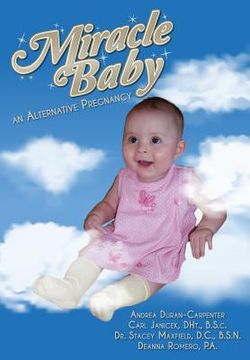 portada Miracle Baby: an Alternative Pregnancy (en Inglés)