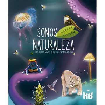 portada Somos Naturaleza: Los Seres Vivos y sus Características (in Spanish)