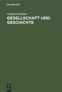portada Gesellschaft und Geschichte: Zu den Grundlagen der Sozialen Entwicklung (en Alemán)