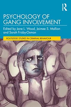 portada Psychology of Gang Involvement (Routledge Studies in Criminal Behaviour) (en Inglés)