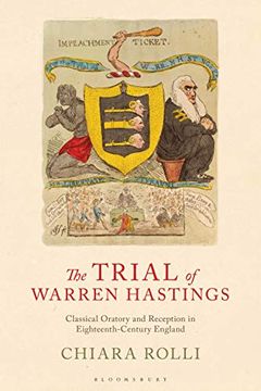 portada The Trial of Warren Hastings: Classical Oratory and Reception in Eighteenth-Century England (Library of Classical Studies) (en Inglés)