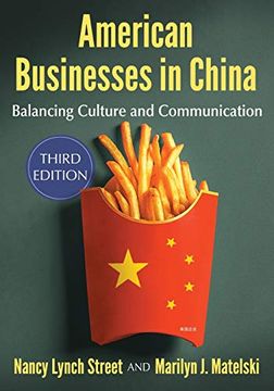 portada American Businesses in China: Balancing Culture and Communication, 3d ed. (in English)