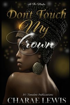 portada Don't Touch My Crown: It's The Mafia (en Inglés)