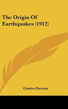 portada the origin of earthquakes (1912) (in English)