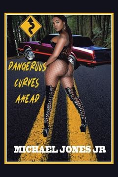 portada Dangerous Curves Ahead (in English)